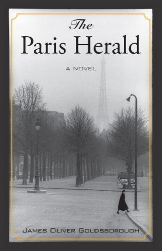 Imagen de archivo de The Paris Herald: A Novel a la venta por Wonder Book