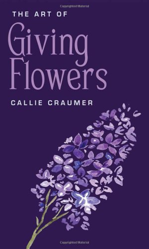 Beispielbild fr The Art of Giving Flowers zum Verkauf von Better World Books