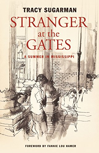 Stock image for Stranger at the Gates: A Summer in Mississippi for sale by SecondSale