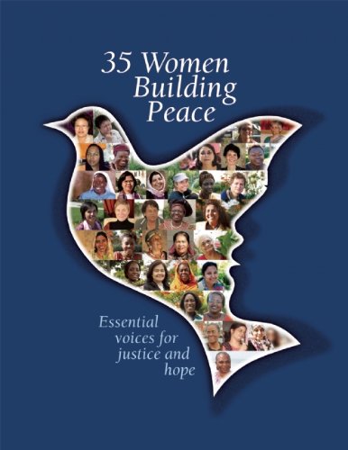 Stock image for 35 Women Building Peace: A Tribute to the Women PeaceMakers Program for sale by Books From California