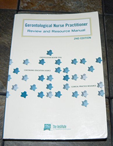 Stock image for Gerontological Nurse Practitioner Review and Resource Manual for sale by Better World Books