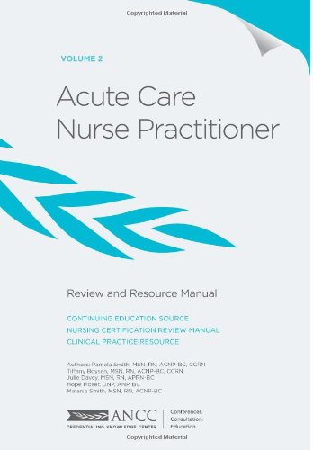 Beispielbild fr Acute Care Nurse Practitioner Review and Resource Manual - Volume 2 zum Verkauf von ThriftBooks-Atlanta