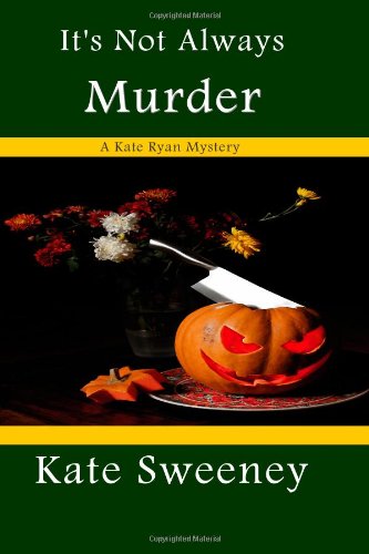 Beispielbild fr It's Not Always Murder: Volume 8 (Kate Ryan Mysteries) zum Verkauf von WorldofBooks