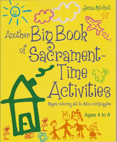 9781935217275: Another Big Book of Sacrament-time Activities: Mazes, Coloring, Dot-to Dots, Word Puzzles