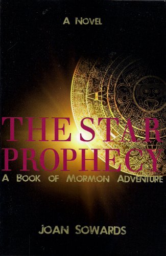 Stock image for The Star Prophecy: A Book of Mormon Adventure for sale by Bookmans