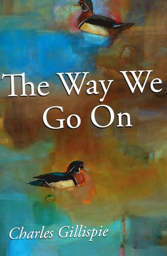 Stock image for The Way We Go on for sale by West With The Night
