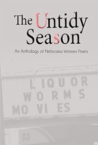 Imagen de archivo de The Untidy Season: An Anthology of Nebraska Women Poets [Paperback] Hermanson, Heidi a la venta por Lakeside Books