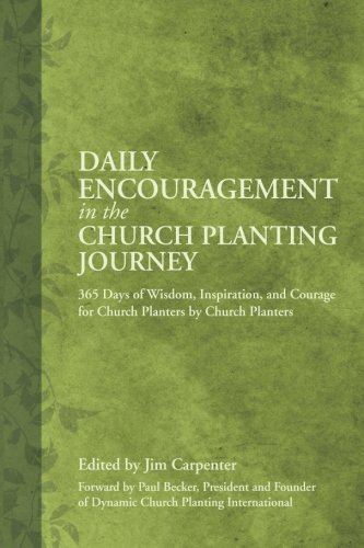 Stock image for Daily Encouragement in the Church Planting Journey for sale by BooksRun