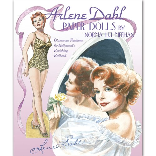 Arlene Dahl Paper Dolls (9781935223245) by Norma Lu Meehan; Paper Dolls