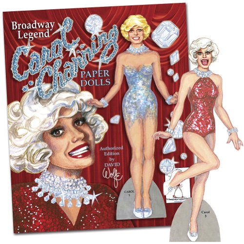 Broadway Legend Carol Channing Paper Dolls (9781935223481) by David Wolfe; Paper Dolls