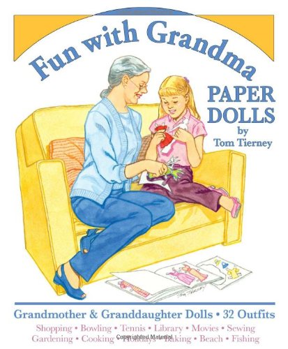Fun with Grandma Paper Dolls (9781935223504) by Tom Tierney; Paper Dolls