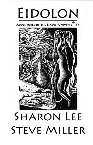 Eidolon (Adventures in the Liaden Universe, Volume14) (9781935224006) by Sharon Lee; Steve Miller
