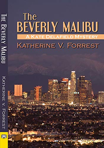 9781935226604: The Beverly Malibu (A Kate Delafield Mystery Series, 3)