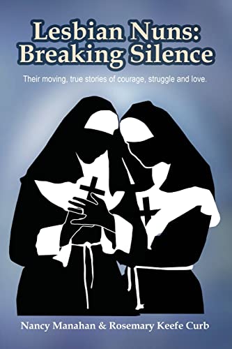 Stock image for Lesbian Nuns: Breaking Silence for sale by Book Outpost