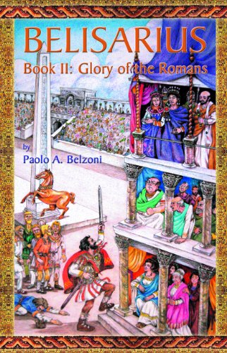 Stock image for Belisarius-Book II: Glory of the Romans for sale by GF Books, Inc.
