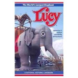 Beispielbild fr Lucy: The World's Larget Elephant and America's Oldest Roadside Attraction!: A National Historic Landmark zum Verkauf von ZBK Books