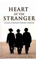 Beispielbild fr Heart of the Stranger: A Portrait of Lakewood's Orthodox Community zum Verkauf von Orion Tech