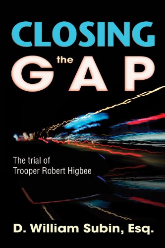 Beispielbild fr Closing the Gap: The Trial of Trooper Robert Higbee zum Verkauf von Goodwill Books