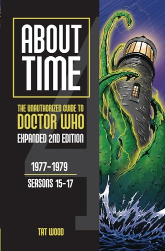 Beispielbild fr About Time 4: The Unauthorized Guide to Doctor Who (Seasons 12 to 14) [Second Edition] (1) (About Time series) [Paperback] Wood, Tat and Pearson, Lars zum Verkauf von Lakeside Books