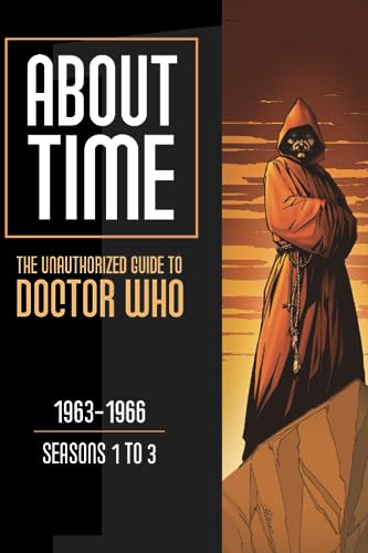Beispielbild fr About Time 1: The Unauthorized Guide to Doctor Who (Seasons 1 to 3) zum Verkauf von Books Unplugged
