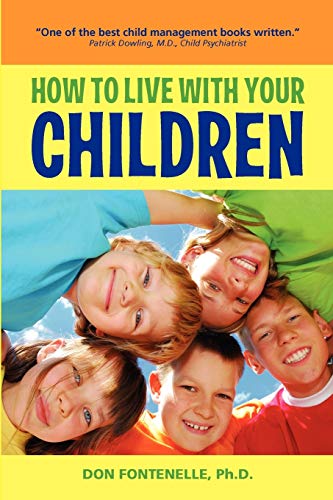 Stock image for How to Live With Your Children for sale by ThriftBooks-Atlanta