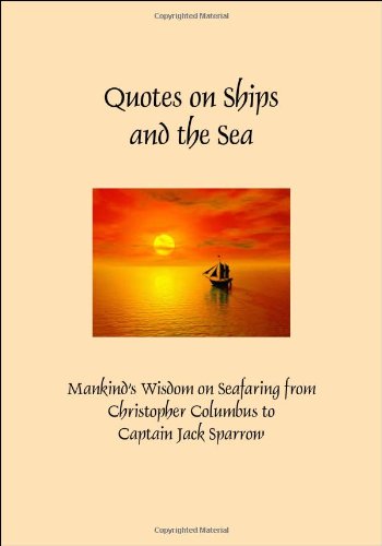 Imagen de archivo de Quotes on Ships and the Sea (Hardcover) a la venta por ThriftBooks-Atlanta