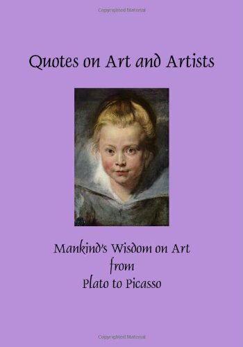 Stock image for Quotes on Art and Artists (Hardcover) (Greatest Quotes Series) for sale by Decluttr