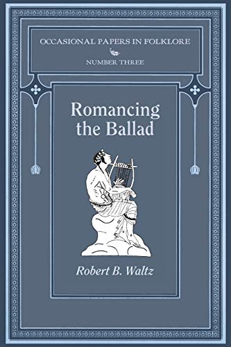 Imagen de archivo de Romancing the Ballad a la venta por PBShop.store US