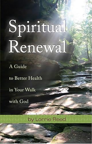 9781935245056: Spiritual Renewal: A Guide to Better Health in Your Walk with God