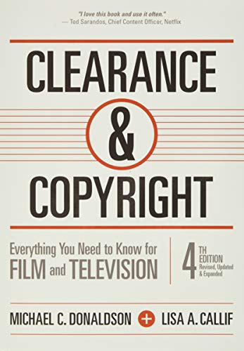 Beispielbild fr Clearance & Copyright, 4th Edition: Everything You Need to Know for Film and Television zum Verkauf von HPB-Red