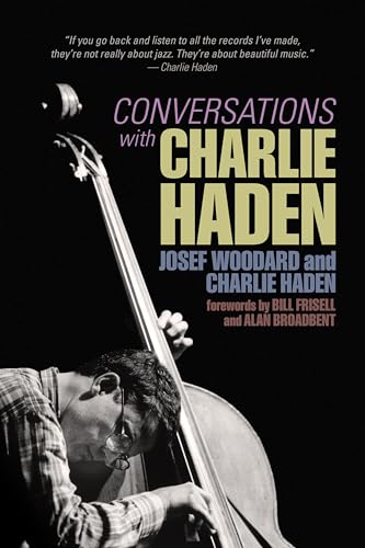 Beispielbild fr Conversations With Charlie Haden zum Verkauf von Blackwell's