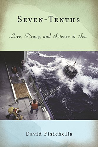 Stock image for Seven-Tenths : Love, Piracy, and Science at Sea for sale by Better World Books