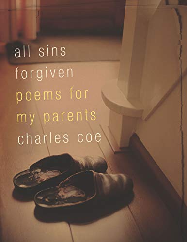 Beispielbild fr All Sins Forgiven: Poems for My Parents zum Verkauf von More Than Words