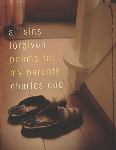 Imagen de archivo de All Sins Forgiven: Poems for My Parents a la venta por More Than Words