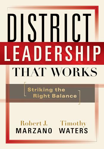 Beispielbild fr District Leadership That Works : Striking the Right Balance zum Verkauf von Better World Books