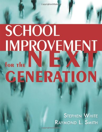 Beispielbild fr School Improvement for the Next Generation zum Verkauf von Better World Books: West