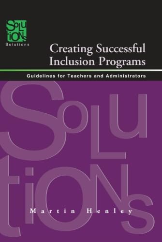 Stock image for Creating Successful Inclusion Programs: Guidelines for Teachers and Administrators for sale by SecondSale