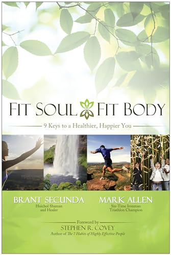 9781935251750: Fit Soul, Fit Body: 9 Keys to a Healthier, Happier You: 256