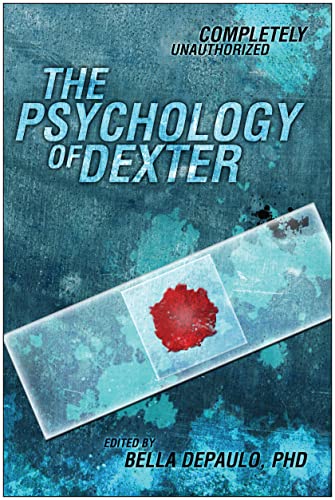 Stock image for The Psychology of Dexter: Completely Unauthorized for sale by ThriftBooks-Dallas