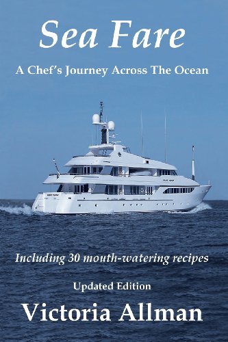 Stock image for Sea Fare: A Chef's Journey Across The Ocean for sale by WorldofBooks