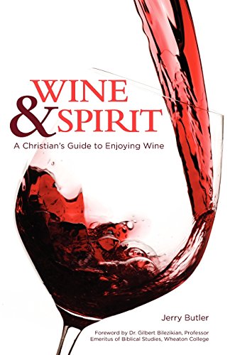 Beispielbild fr Wine & Spirit: A Christian's Guide to Enjoying Wine zum Verkauf von Revaluation Books