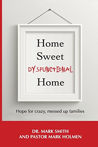 Stock image for Home Sweet Dysfunctional Home for sale by Lakeside Books