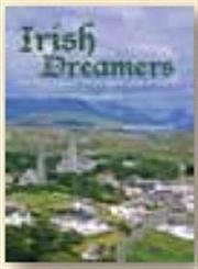 Irish Dreamers: Celtic Tales That Stir the Heart