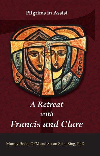 Stock image for A Retreat with Francis and Clare for sale by Irish Booksellers