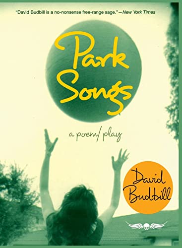 Imagen de archivo de Park Songs: A Poem/Play a la venta por Molly's Brook Books