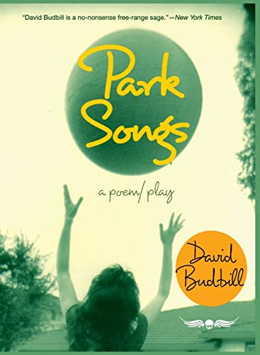 Stock image for Park Songs: A Poem/Play for sale by Molly's Brook Books
