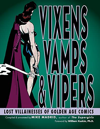 9781935259275: Vixens, Vamps & Vipers: Lost Villainesses of Golden Age Comics