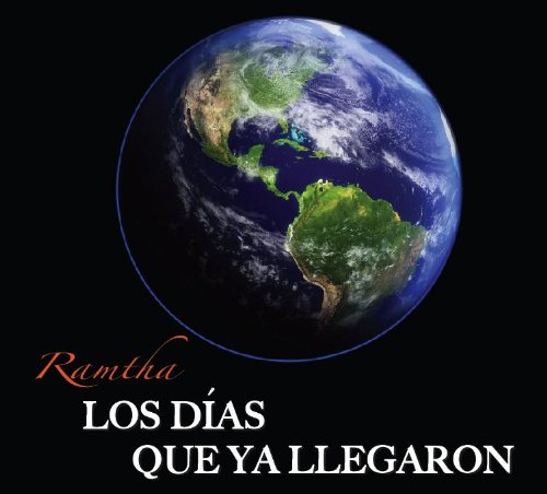 9781935262008: RAMTHA - Los Dias que ya Llegaron (Spanish Edition)