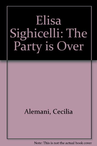 Stock image for Elisa Sighicelli: The Party is Over for sale by SELG Inc. Booksellers