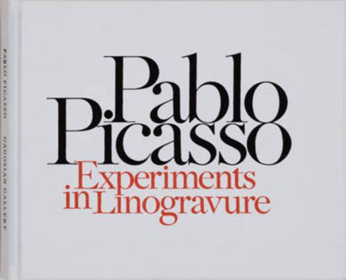 Stock image for Pablo Picasso: Experiments in Linogravure for sale by Mullen Books, ABAA